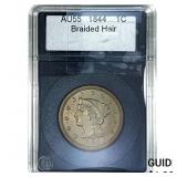 1844 Braided Hair Large Cent  AU55