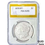 1878 8TF Morgan Silver Dollar PGA AU55