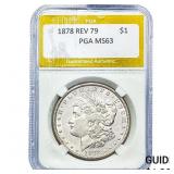 1878 Morgan Silver Dollar PGA MS63 REV 79