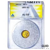 1853 Rare Gold Dollar ANACS AU53