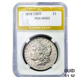 1878 7/8TF Morgan Silver Dollar PGA MS63