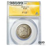 1818 Capped Bust Quarter ANACS F12