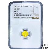 1871 Round California Gold Half Dollar NGC MS63 BG