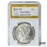 1878 7TF Morgan Silver Dollar PGA MS63+ Rev 79