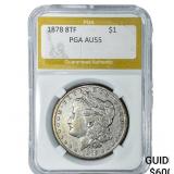 1878 8TF Morgan Silver Dollar PGA AU55