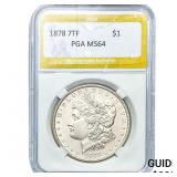 1878 7TF Morgan Silver Dollar PGA MS64