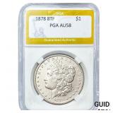 1878 8TF Morgan Silver Dollar PGA AU58