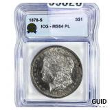 1878-S Morgan Silver Dollar ICG MS64 PL