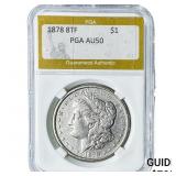 1878 8TF Morgan Silver Dollar PGA AU50