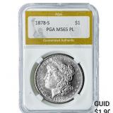 1878-S Morgan Silver Dollar PGA MS65 PL