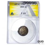 1869 Indian Head Cent ANACS F15
