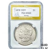 1878 7/8TF Morgan Silver Dollar PGA MS63 Strong
