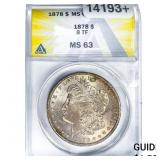 1878 Morgan Silver Dollar ANACS MS63 8 TF