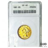1881 $5 Gold Half Eagle ANACS EF40