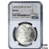 1878 7TF Rev 78 Morgan Silver Dollar NGC MS62
