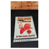 FIRE HOUSE METAL SIGN