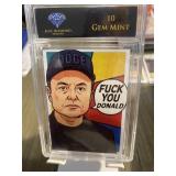 Elon Musk Fuck You Donald Card Graded 10