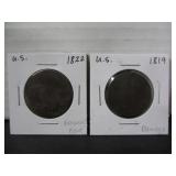2 EARLY US COINS 1819 & 1822