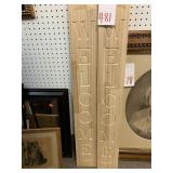 2 CARVED WOOD WELCOME SIGNS - 40 X 5.5 ' EA