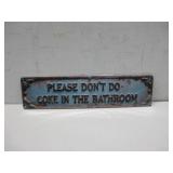 NIP Please Dont Do Coke In Bathroom See