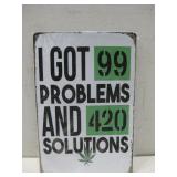 NIP  Got 99 Problems And 420 Solutions Tin See