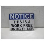 NIP Notice This Is A Work Free Drug Place Wood See