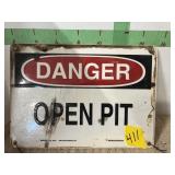 METAL DANGER OPEN PIT SIGN   14" X 10"
