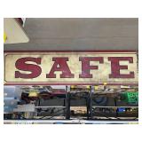 METAL SAFE SIGN  118" X 30"