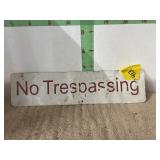 METAL NO TRESPASSING  SIGN 16" X 4"