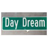 Day Dream Street Sign Aluminum