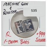 2-1G .999 Silver Machine Gun & Rooster Bars 2-1G .999 Silver Machine Gun & Rooster Bars