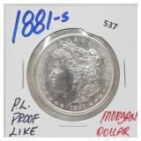 1881-S Proof Like 90% Silver Morgan $1 Dollar 1881-S Proof Like 90% Silver Morgan $1 Dollar