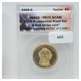 ANACS 2009-S PR70DCAM First Strike Taylor $1