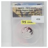 ANACS 2017-S PR70DCAM 90% Silver George Clark Quar