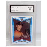 2008 1 st Bowman Chrome Zach Britton AAG Grade 10