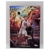 2015 Topps Fire #ITW-PM Peyton Manning Into Wild