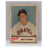 1954 Dan Dee Chips - Bob Friend "Pirates" DMG