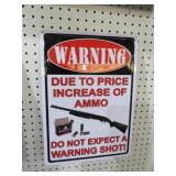 METAL WARNING DO NOT EXPECT A WARNING SHOT SIGN