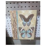 BUTTERFLY LAUGH ON CANVAS SIGN