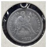 1875 Seated Liberty Dime, U.S. Coin minted in