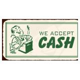 Now Accepting Cash!