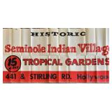 HISTORIC SEMINOLE INDIAN VILLAGE POSTER