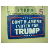 Don't Blame Me I Voted 4 TRUMP MAGNET: 6' x 3.5' Don't Blame Me I Voted 4 TRUMP MAGNET: 6' x 3.5'