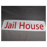 Double-Sided Jail House and Telephone Sign