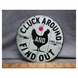 Metal Sign: Cluck Around and Find Out