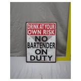 Drink At Your Own Risk Metal Sign