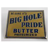 Montana Big Hole Pride Butter Sign
