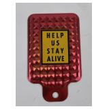 Help Us Stay Alive License Plate Topper