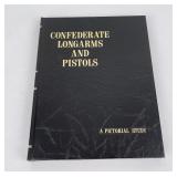 Confederate Longarms and Pistols Richard Hill