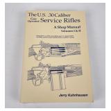 The US .30 Caliber Service Rifles Jerry Kuhnhausen